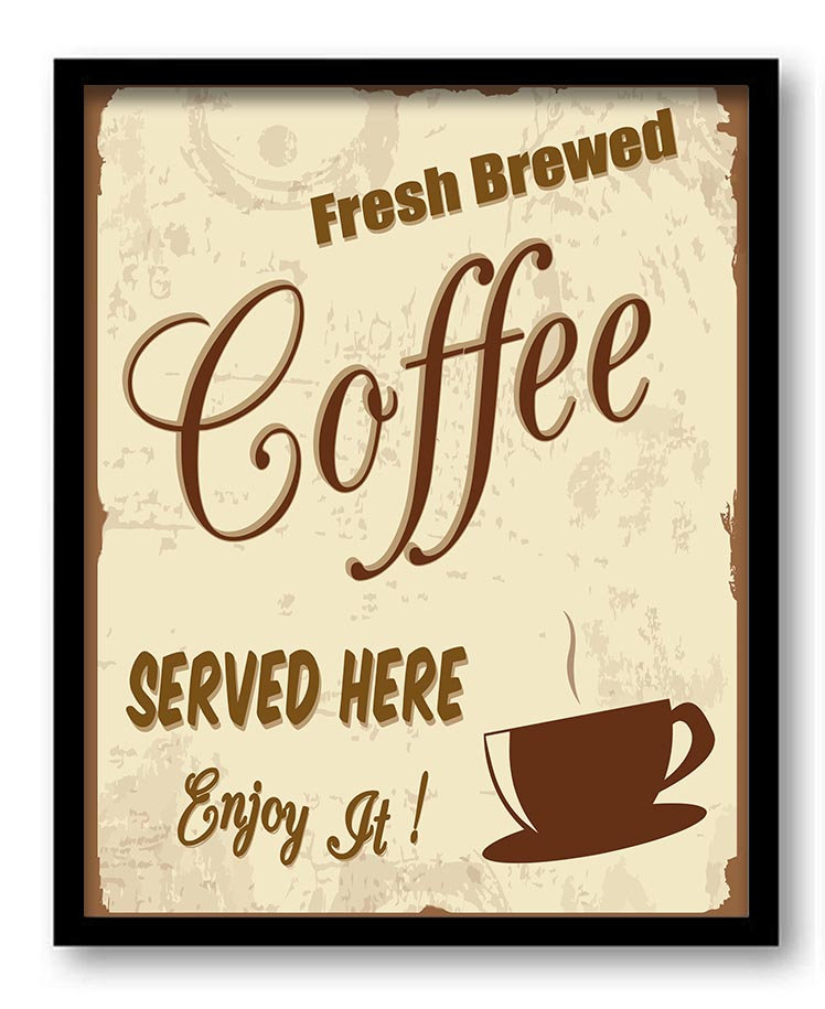 Vintage Retro Coffee Fresh Brewed Coffer Served Here Enjoy It - Brown Beige Home Kitchen Decor Retro