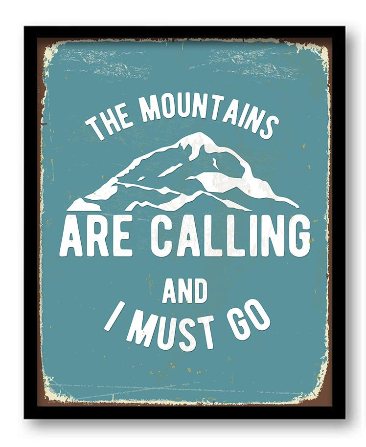 The Mountains Are Calling and I Must Go Art Print Turquoise Blue White Mountains Home Wall Decor Bat