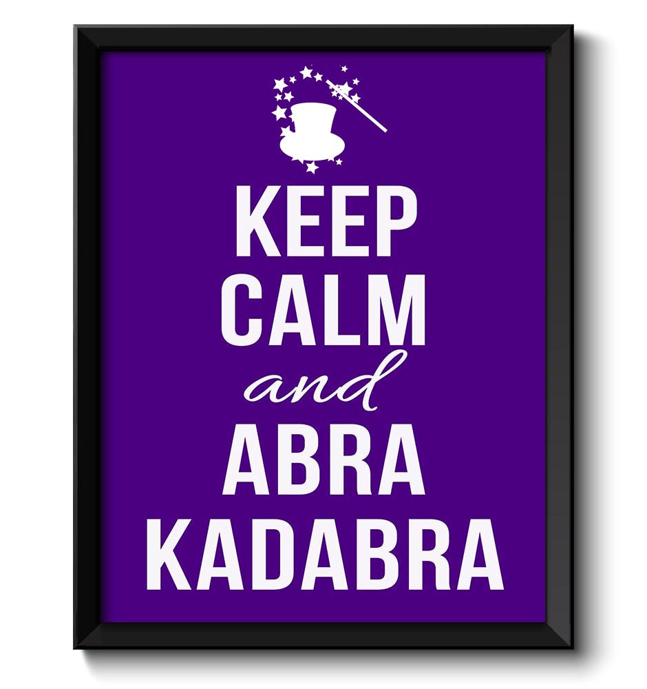 Keep Calm Poster Keep Calm and Abra Kadabra White Purple Art Print Wall Decor Magic Custom Stay Calm