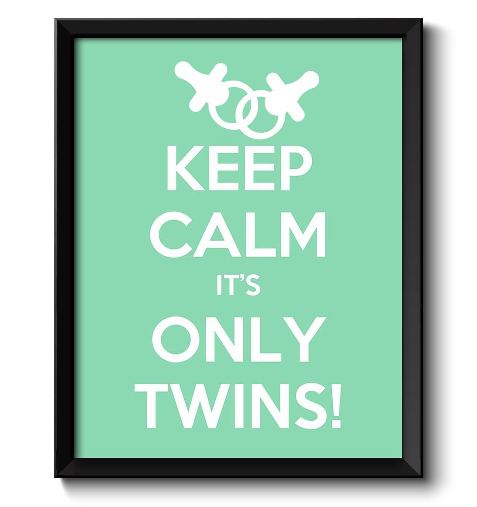 Keep Calm Poster Keep Calm It's Only Twins Mint Green White Art Print Wall Decor Custom Stay Calm So