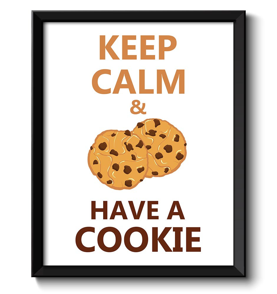 Keep Calm Poster Keep Calm and Have a Cookie Brown Beige Brown White Food Kitchen Art Print Home Wal