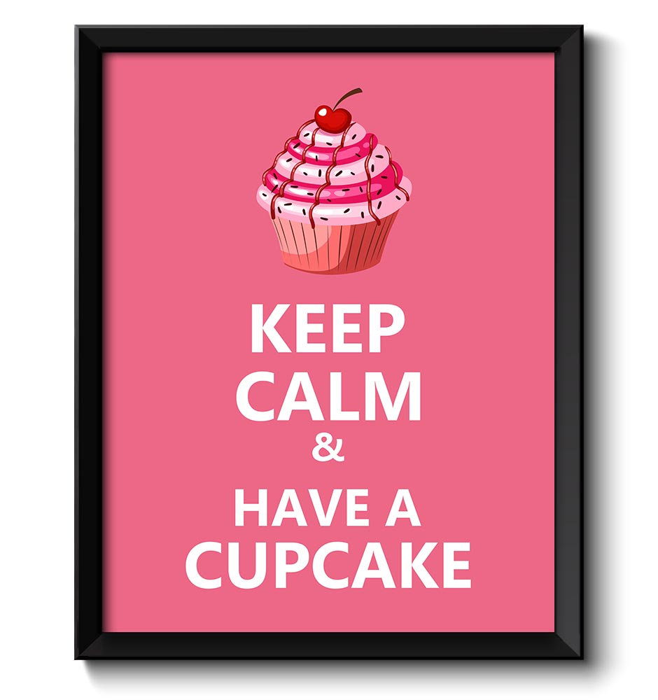 Keep Calm Poster Keep Calm and Have a Cupcake Pink White Food Kitchen Art Print Home Wall Decor Cust