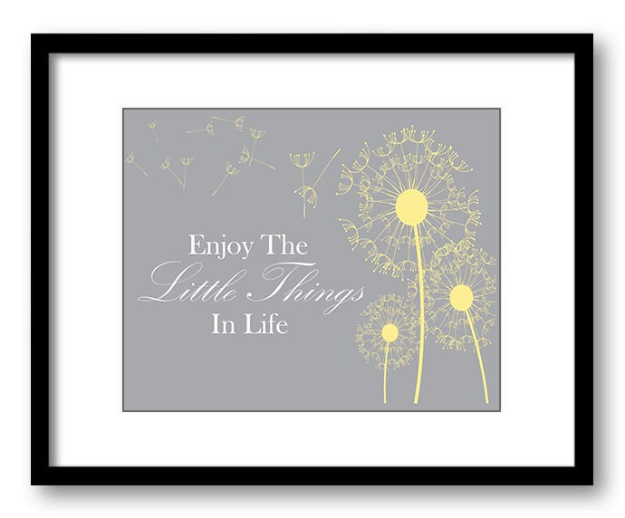 Enjoy the Little Things In Life Inspirational Quote Print Art Poster Text Yellow Grey White Dandelio