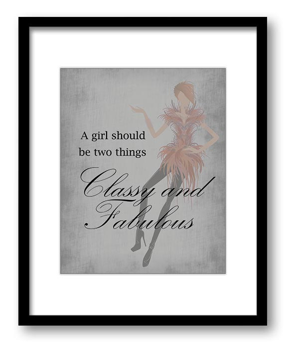 A Girl Should be Two Things Classy and Fabulous Grey Gray Art Print Wall Decor Bathroom Bedroom post