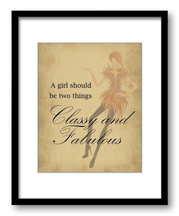 A Girl Should be Two Things Classy and Fabulous Beige Art Print Wall Decor Bathroom Bedroom poster q