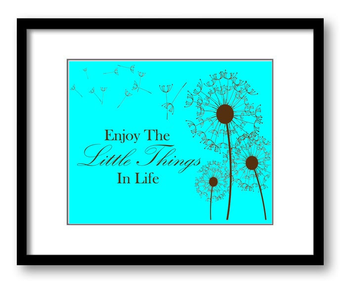 Enjoy the Little Things In Life Inspirational Quote Print Art Poster Aqua Turquoise Blue Brown Dande