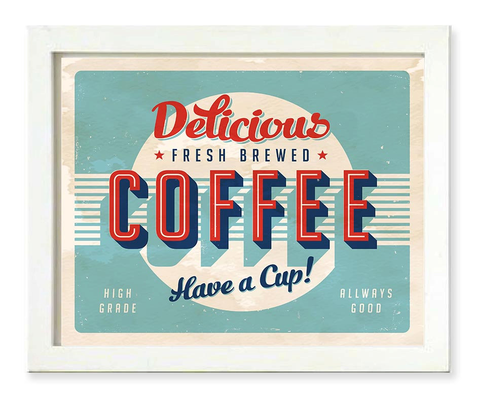 Vintage Retro Coffee Art Print Delicious Fresh Brewed Coffee Have a Cup Always Good Teal Navy Blue R