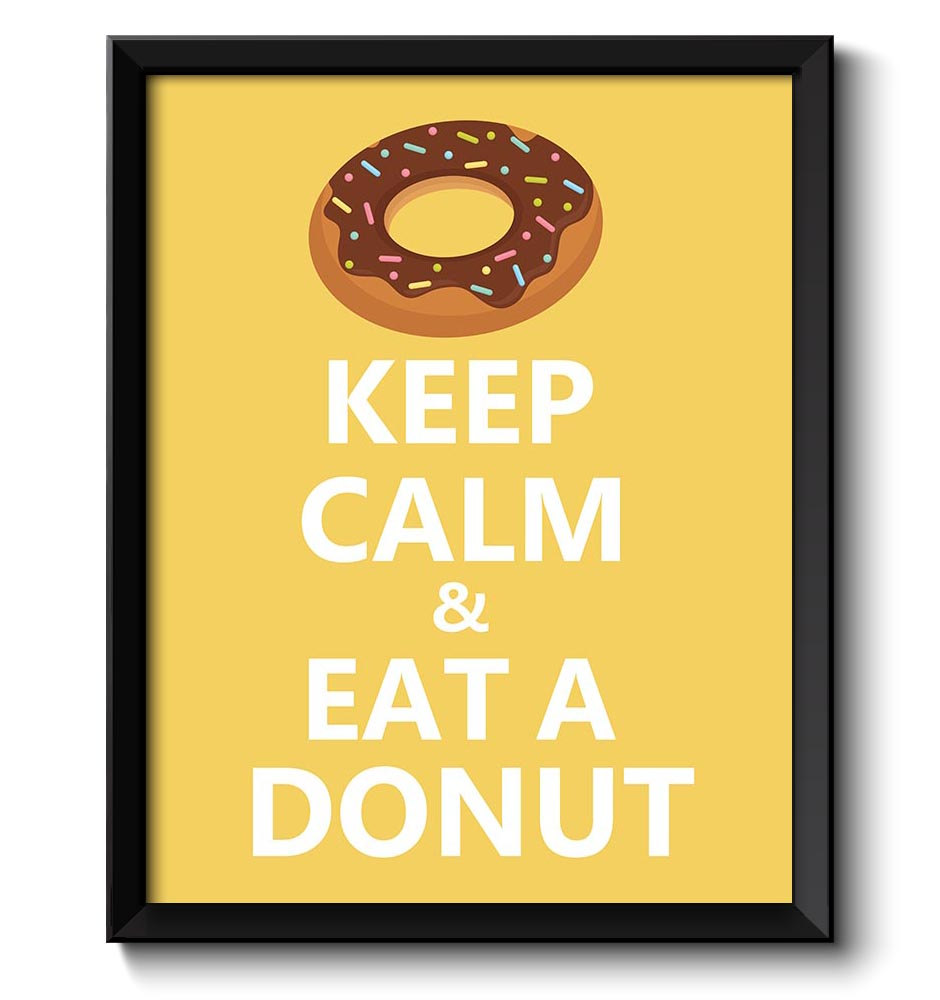 Keep Calm Poster Keep Calm and Eat a Donut Brown Beige Brown White Yellow Kitchen Art Print Home Wal