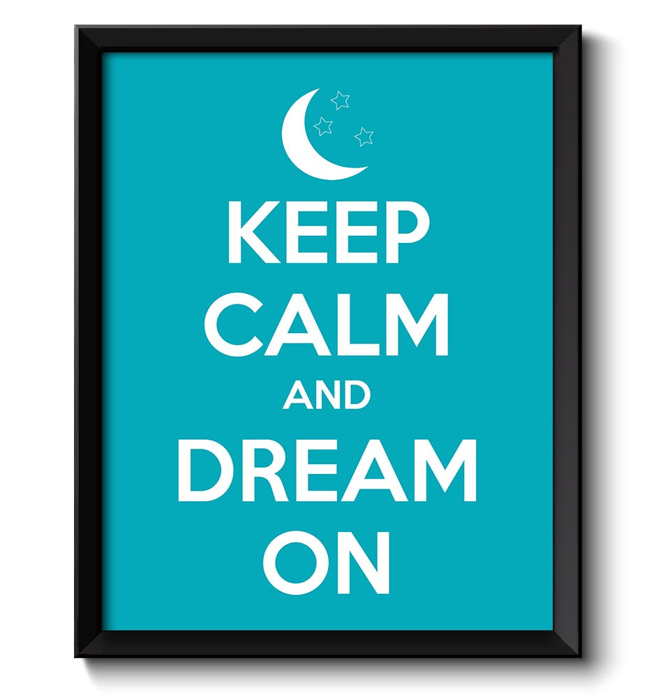 Keep Calm Poster Keep Calm and Dream On White Turquoise Blue Art Print Wall Decor Bathroom Bedroom C