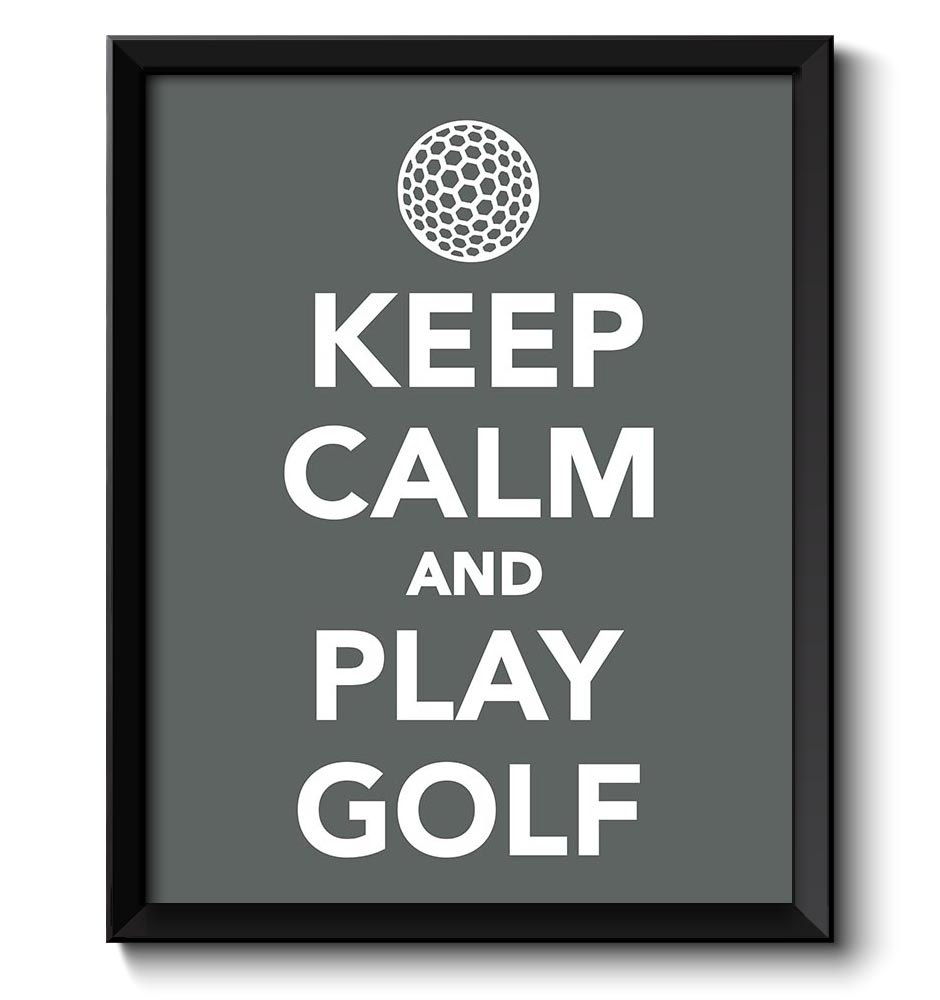 Keep Calm Poster Keep Calm and Play Golf White Grey Gray Art Print Wall Decor Sports Custom Stay Cal