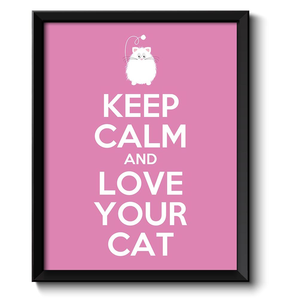 Keep Calm Poster Keep Calm and Love Your Cat White Pink Art Print Wall Decor Pet Stay Calm poster qu