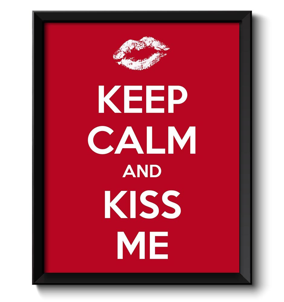 Keep Calm Poster Keep Calm and Kiss Me White Red Art Print Wall Decor Love Valentines Day Custom Sta