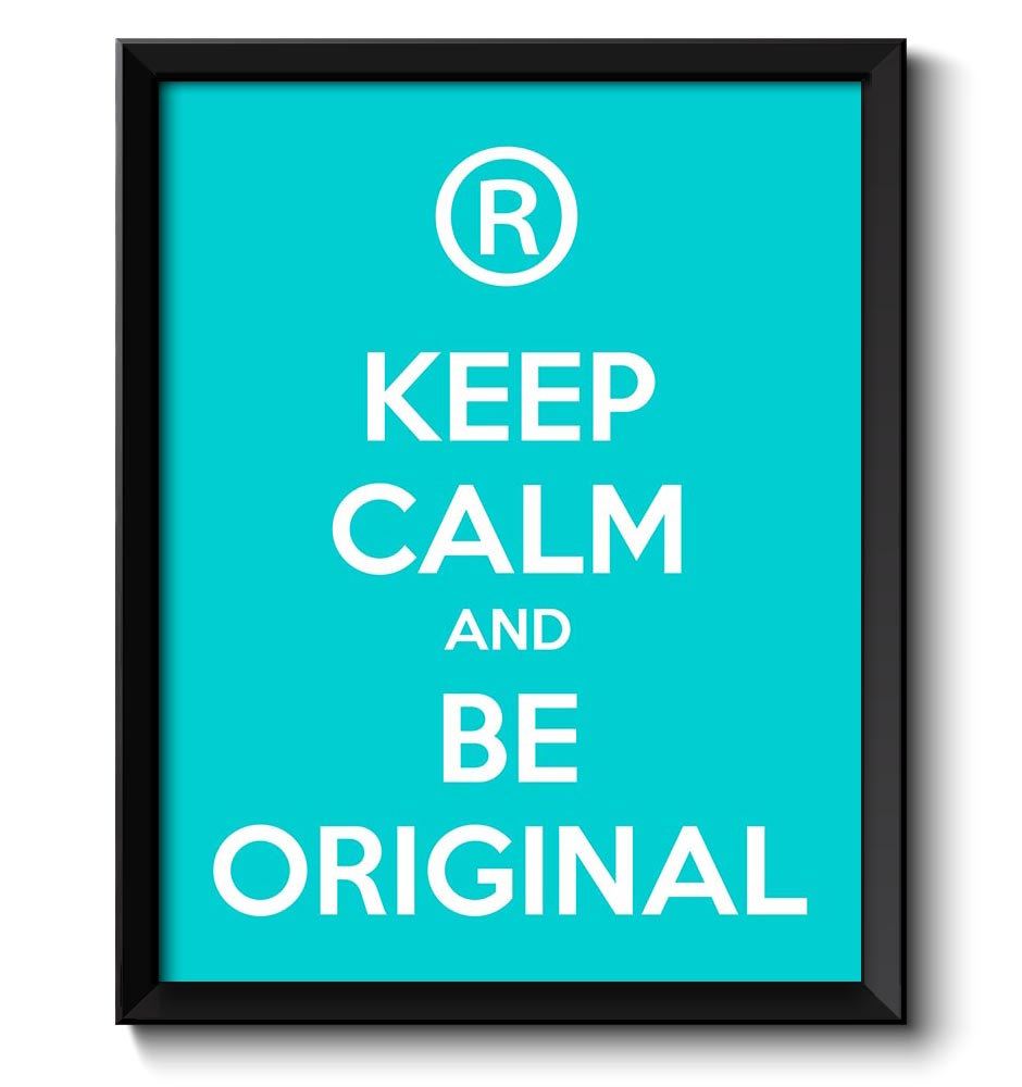 Keep Calm Poster Keep Calm and Be Original White Turquoise Blue Art Print Wall Decor Custom Stay Cal