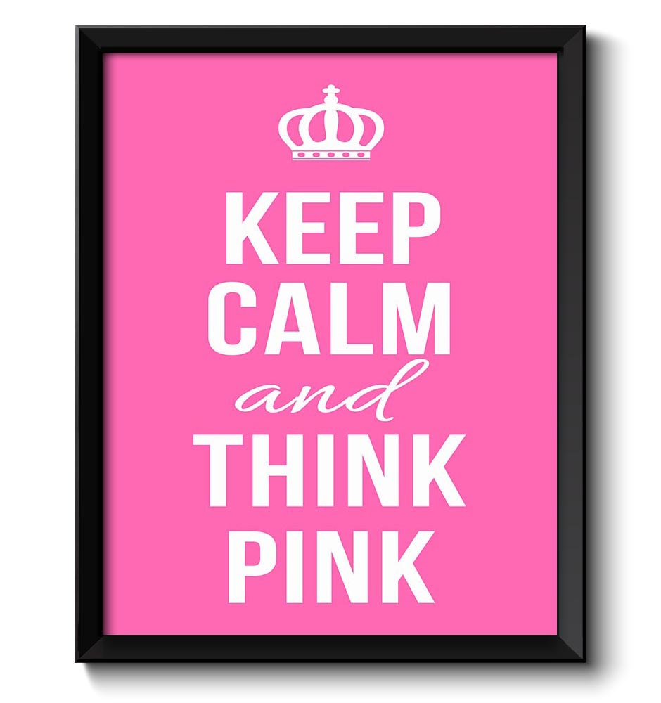 Keep Calm Poster Keep Calm and Think Pink White Pink Art Print Wall Decor Crown Custom Stay Calm pos