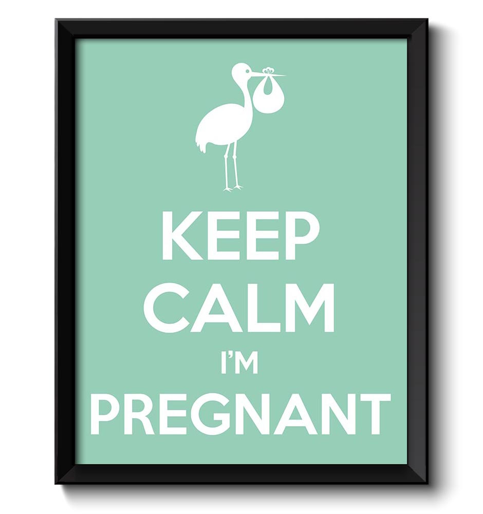 Keep Calm Poster Keep Calm I'm Pregnant Mint Green White Art Print Wall Decor Custom Stay Calm poste