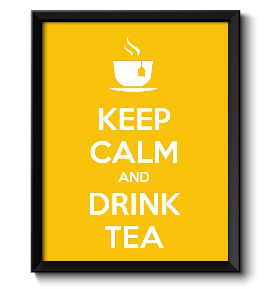 Keep Calm Poster Keep Calm and Drink Tea Yellow White Food Kitchen Art Print Home Wall Decor Custom 