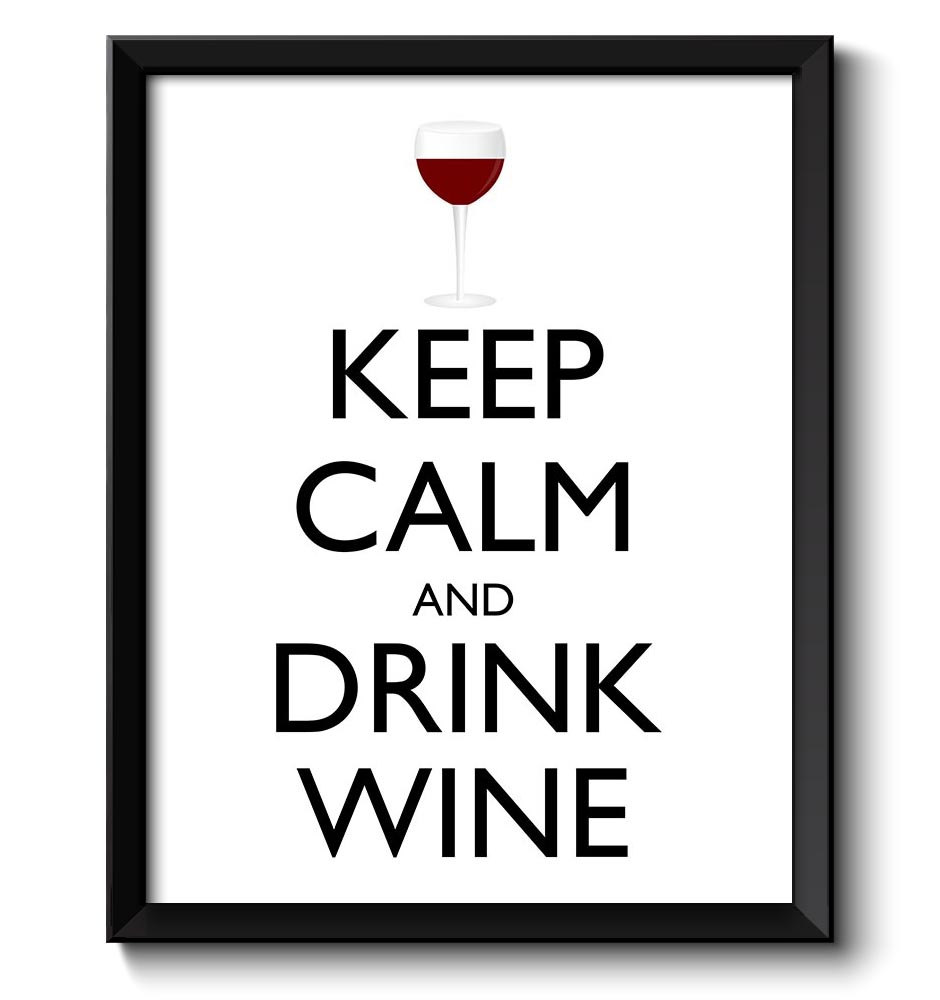 Keep Calm Poster Keep Calm and Drink Wine Red Black White Food Kitchen Art Print Home Wall Decor Cus