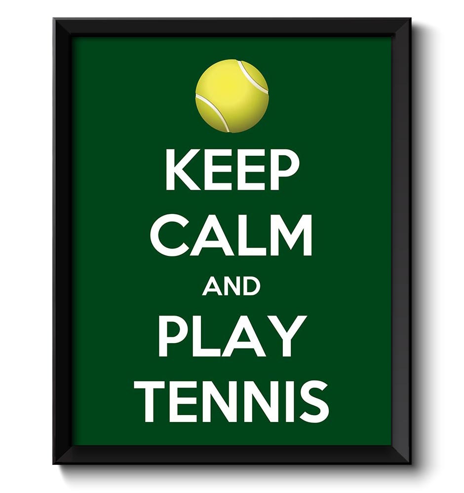 Keep Calm Poster Keep Calm and Play Tennis White Green Art Print Wall Decor Sports Custom Stay Calm 