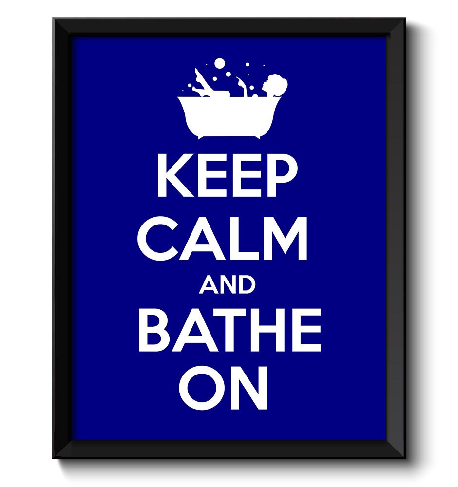 Keep Calm Poster Keep Calm and Bathe On Navy Blue White Bathroom Art Print Wall Decor Bathroom Custo