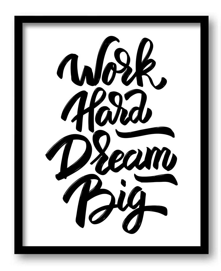 Work hard Dream big Black White Print Poster Black Words Text Saying Quote Wall Art Motivational Ins